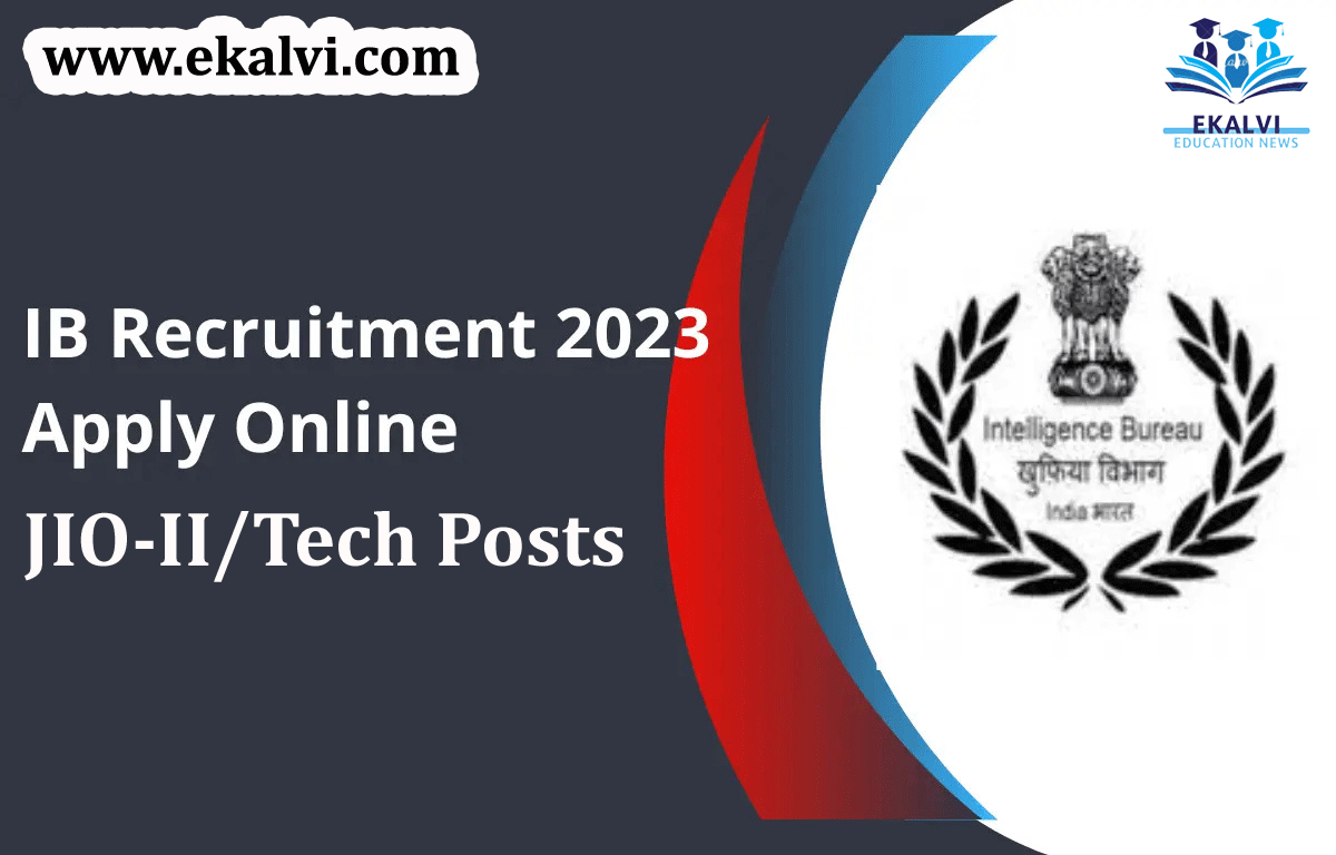 IB Recruitment 2023 – JIO-II/Tech Posts