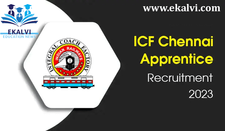 ICF Chennai Recruitment 2023 – Apprentice Posts