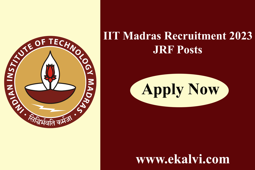 IIT Madras Recruitment 2023 JRF Posts