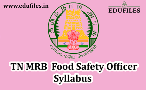 TN MRB Food Safety Officer Syllabus