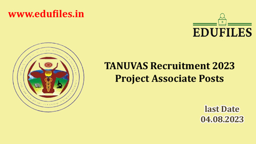TANUVAS Recruitment 2023 Project Associate Posts