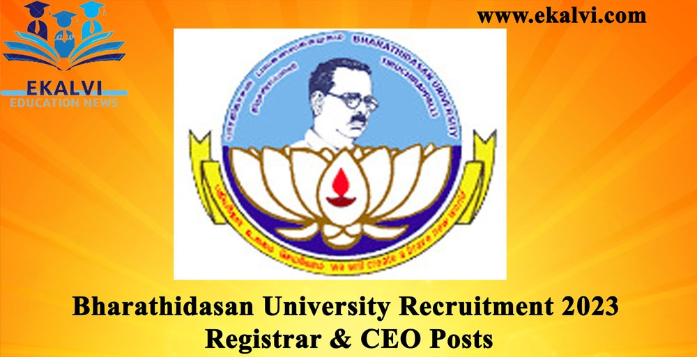 Bharathidasan University Recruitment 2023 Registrar & CEO Posts