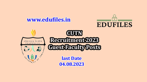 CUTN Recruitment 2023 Guest Faculty Posts