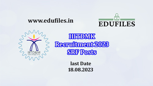 IIITDMK Recruitment 2023 SRF Posts