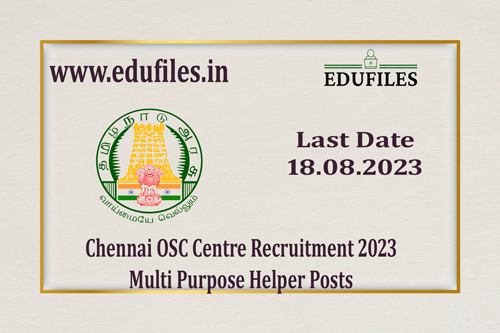 Chennai OSC Centre Recruitment 2023 Multi Purpose Helper Posts