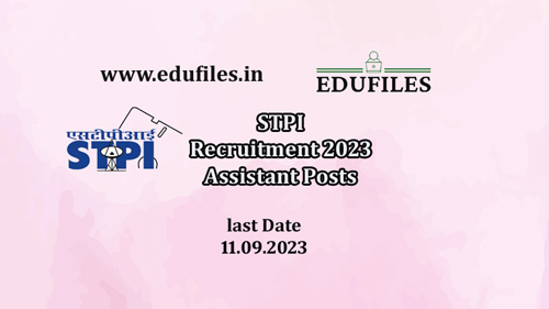 STPI Recruitment 2023 Assistant Posts