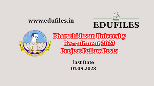 Bharathidasan University Recruitment 2023 Project Fellow Posts