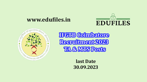 IFGTB Coimbatore Recruitment 2023  TA & MTS Posts