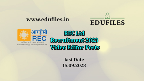 REC Ltd Recruitment 2023  Video Editor Posts