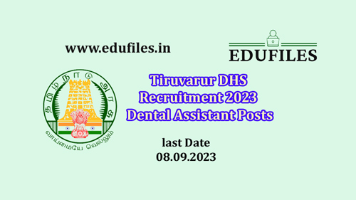 Tiruvarur DHS Recruitment 2023 Dental Assistant Posts