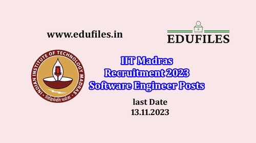IIT Madras Recruitment 2023 Software Engineer Posts