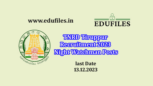 TNRD Tiruppur Recruitment 2023 Night Watchman Posts