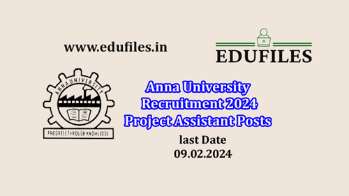 Anna University Recruitment 2024 Project Assistant Posts