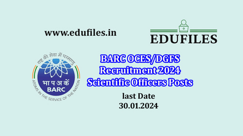 BARC OCES/DGFS Recruitment 2024 Scientific Officers Posts
