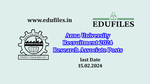 Anna University Recruitment 2024 Research Associate Posts