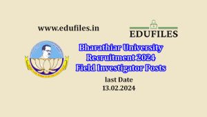 Bharathiar University Recruitment 2024 Field Investigator Posts