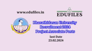 Bharathidasan University Recruitment 2024 Project Associate Posts