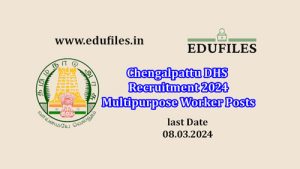 Chengalpattu DHS Recruitment 2024  Multipurpose Worker Posts