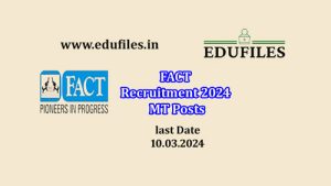 FACT Recruitment 2024  MT Posts