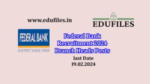 Federal Bank Recruitment 2024 Branch Heads Posts