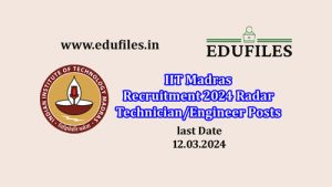 IIT Madras Recruitment 2024 Radar Technician/Engineer Posts