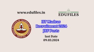 IIT Madras Recruitment 2024 JRF Posts