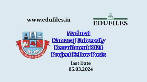 Madurai Kamaraj University Recruitment 2024 Project Fellow Posts