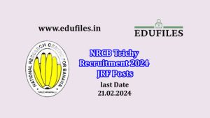 NRCB Trichy Recruitment 2024 JRF Posts