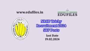 NRCB Trichy Recruitment 2024 SRF Posts