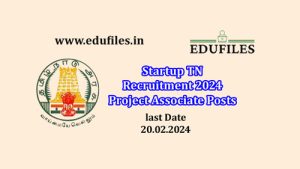 Startup TN Recruitment 2024  Project Associate Posts