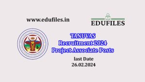 TANUVAS Recruitment 2024 Project Associate Posts