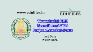 Tirunelveli DPMU Recruitment 2024 Project Associate Posts