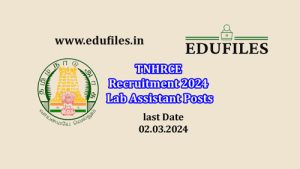 TNHRCE Recruitment 2024  Lab Assistant Posts