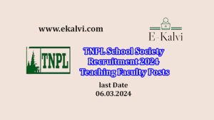 TNPL School Society Recruitment 2024  Teaching Faculty Posts