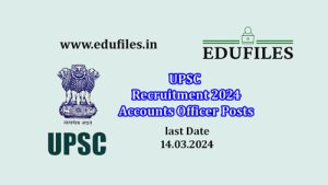 UPSC Recruitment 2024  Accounts Officer Posts