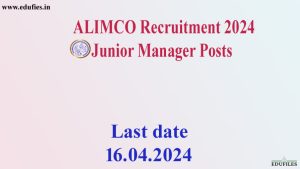 ALIMCO Recruitment 2024  Junior Manager Posts