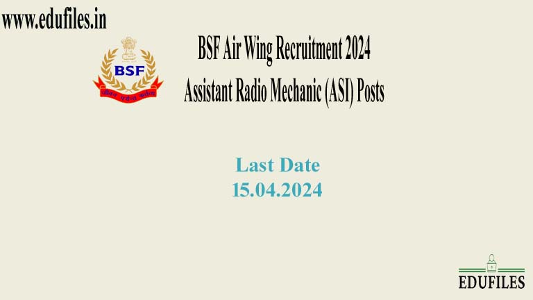 BSF Air Wing Recruitment 2024 Assistant Radio Mechanic (ASI) Posts