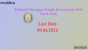 Ettukudi Murugan Temple Recruitment 2024 – Clerk Posts