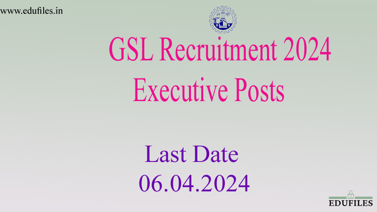 GSL Recruitment 2024 – Executive Posts