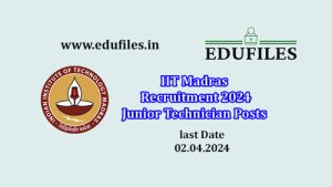 IIT Madras Recruitment 2024  Junior Technician Posts