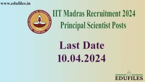 IIT Madras Recruitment 2024 – Principal Scientist Posts