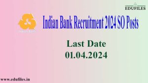 Indian Bank Recruitment 2024 – SO Posts