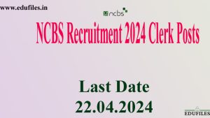 NCBS Recruitment 2024 – Clerk Posts