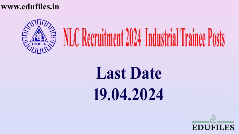 NLC Recruitment 2024 – Industrial Trainee Posts