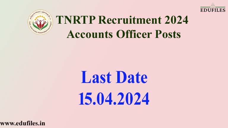 TNRTP Recruitment 2024 – Accounts Officer Posts