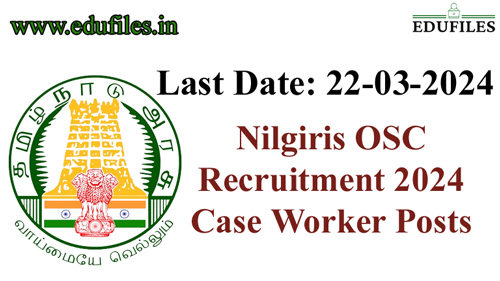 Nilgiris OSC Recruitment 2024  – Case Worker Posts