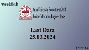 Anna University Recruitment 2024 – Junior Calibration Engineer Posts