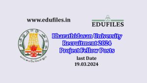 Bharathidasan University Recruitment 2024 Project Fellow Posts