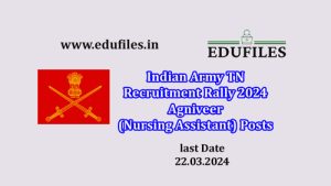 Indian Army TN Recruitment Rally 2024 Agniveer (Nursing Assistant) Posts