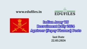 Indian Army TN Recruitment Rally 2024 Agniveer (Sepoy Pharma) Posts